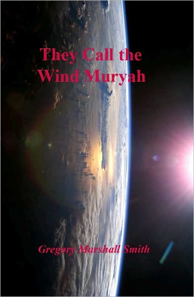 They Call the Wind Muryah