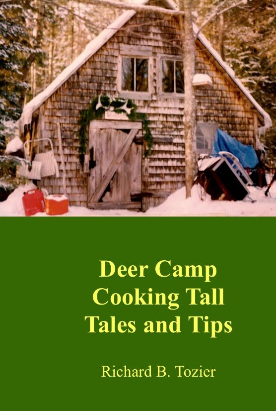 Deer Camp Cooking Tall Tales and Tips