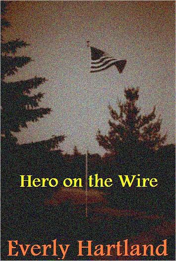 Hero on the Wire