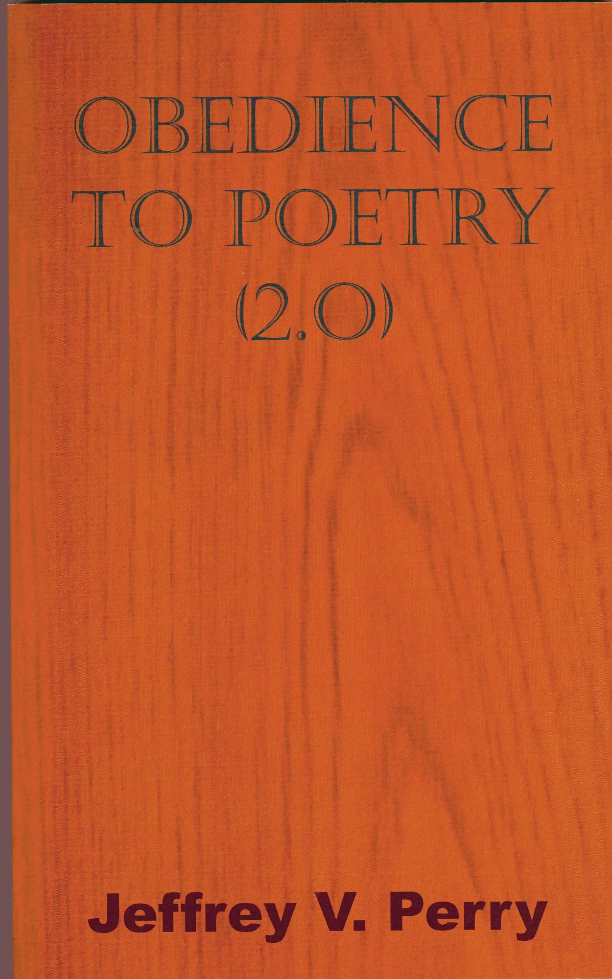 Obedience to Poetry (2.0)