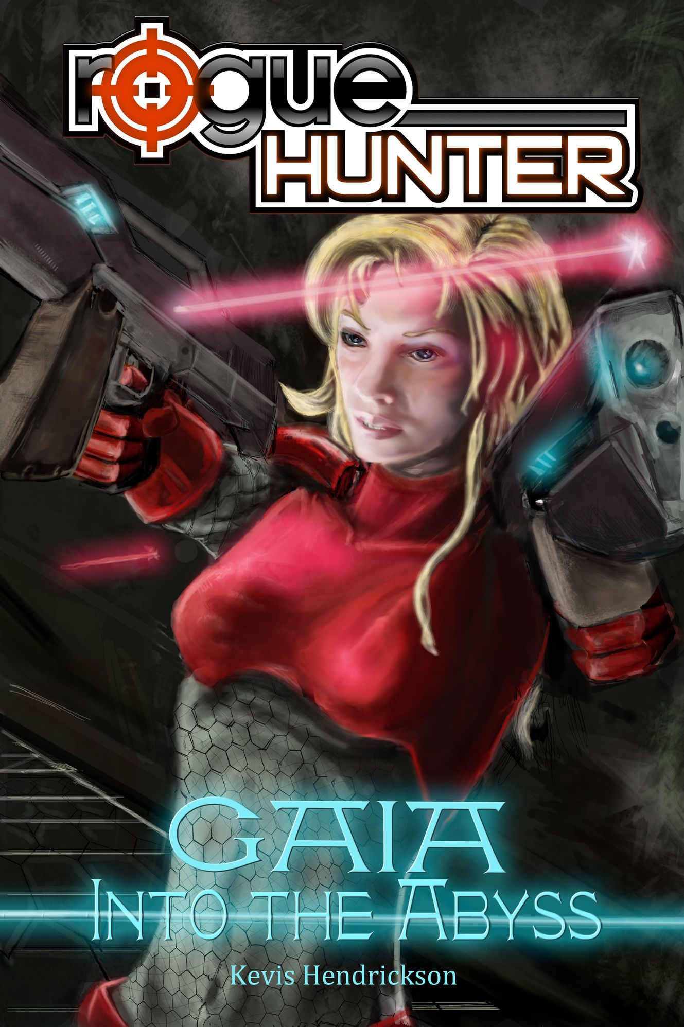 Rogue Hunter: Gaia #1: Into the Abyss
