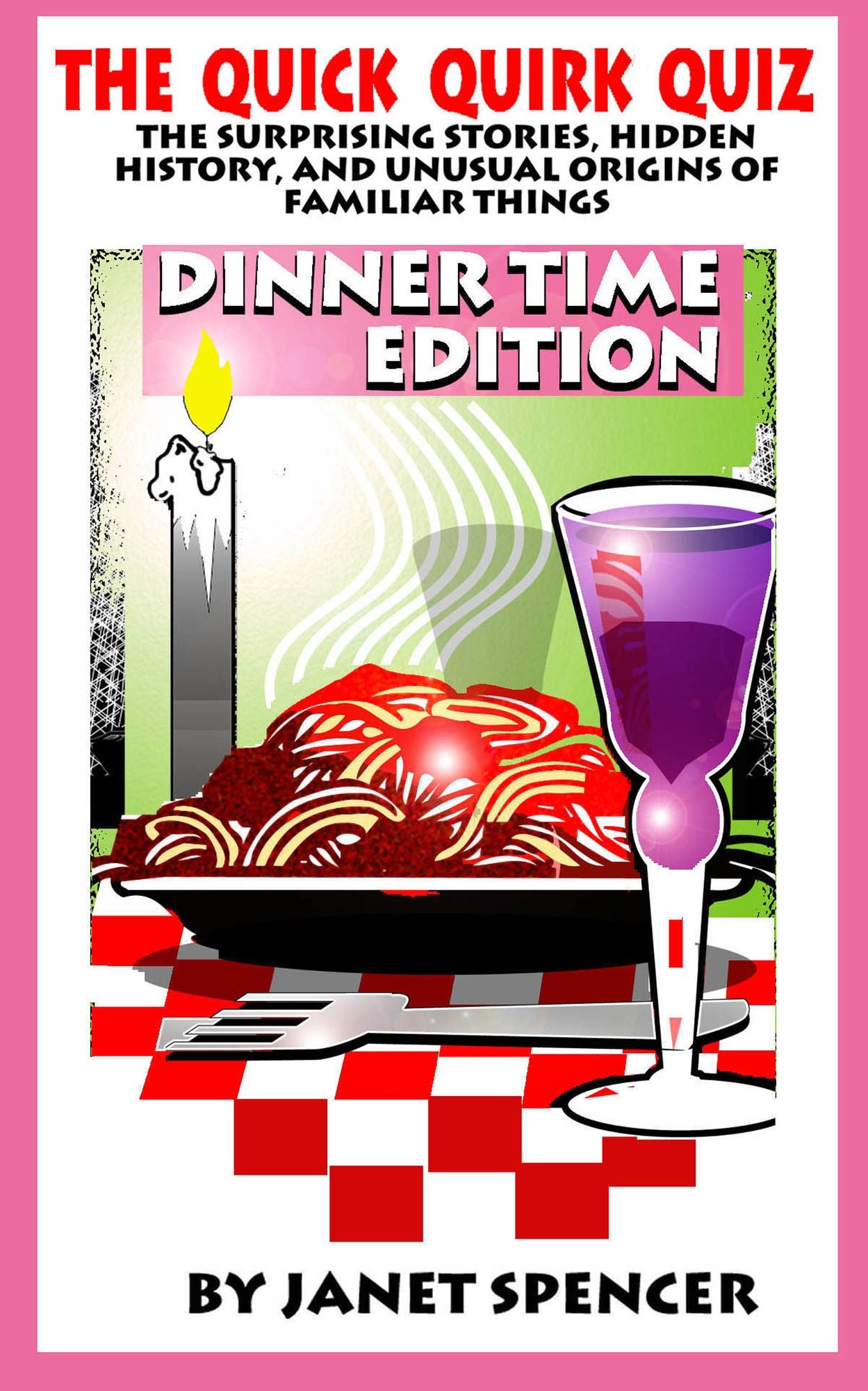The Quick Quirk Quiz: Dinnertime Edition