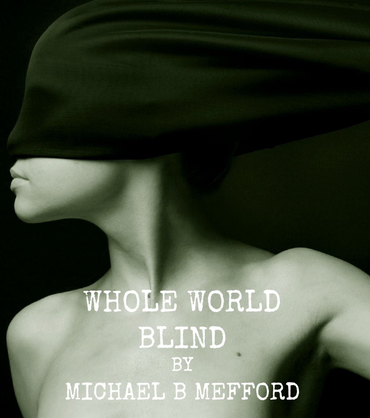 Whole World Blind