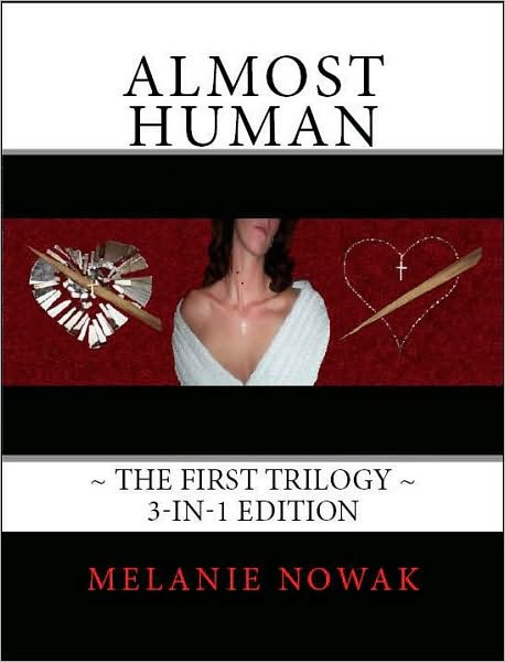 Almost Human ~The First Trilogy~ 3-in-1 Edition