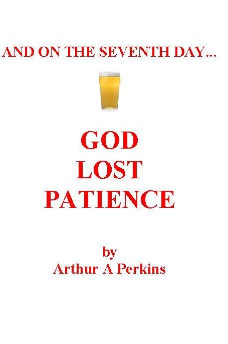 And on the seventh day... God Lost Patience