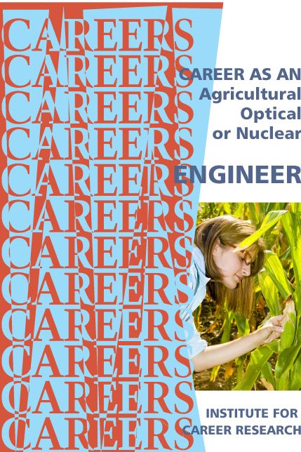Career As An Agricultural, Optical, Or Nuclear Engineer
