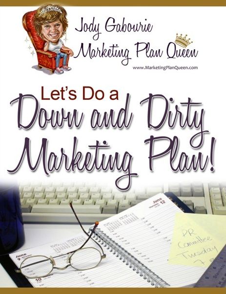 Let's Do a Down and Dirty Marketing Plan