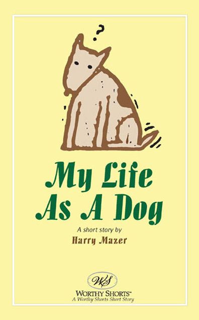 My Life As A Dog