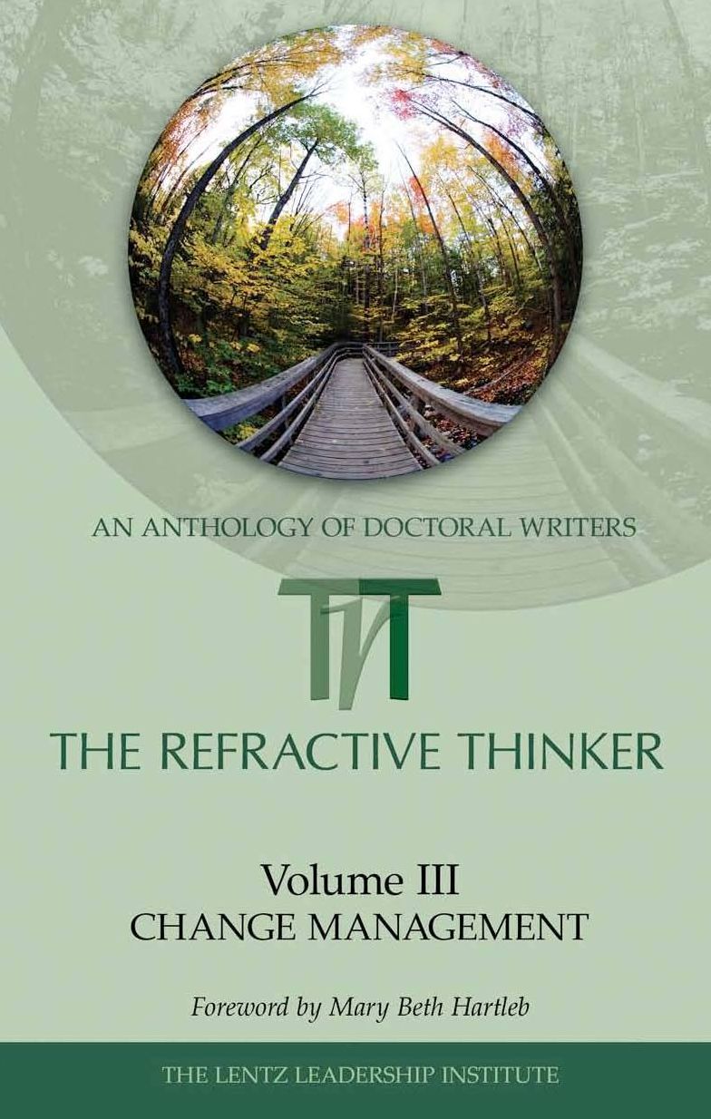 The Refractive Thinker: Volume III: Change Management