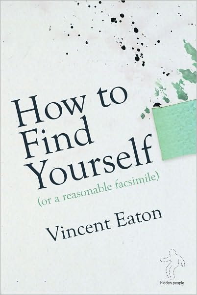 How to Find Yourself (or a reasonable facsimile)