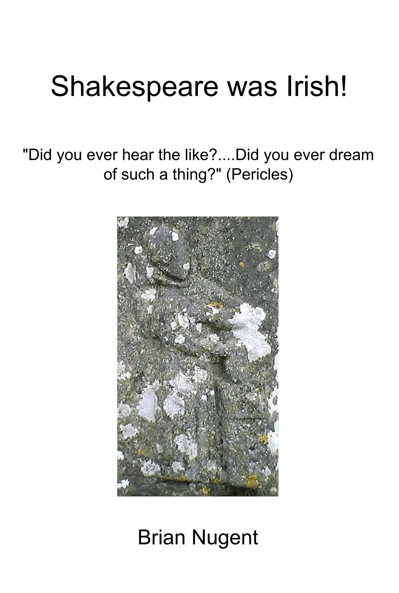 Shakespeare was Irish!