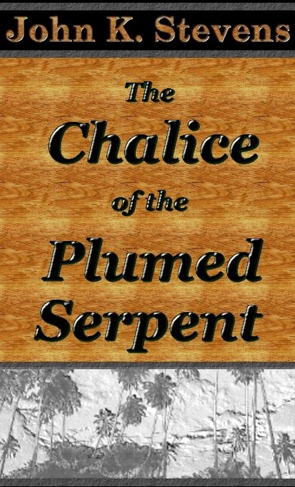 The Chalice of the Plumed Serpent