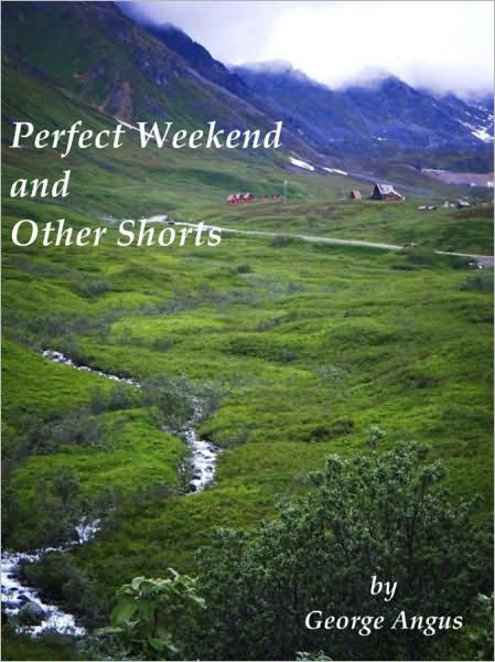 Perfect Weekend and Other Shorts