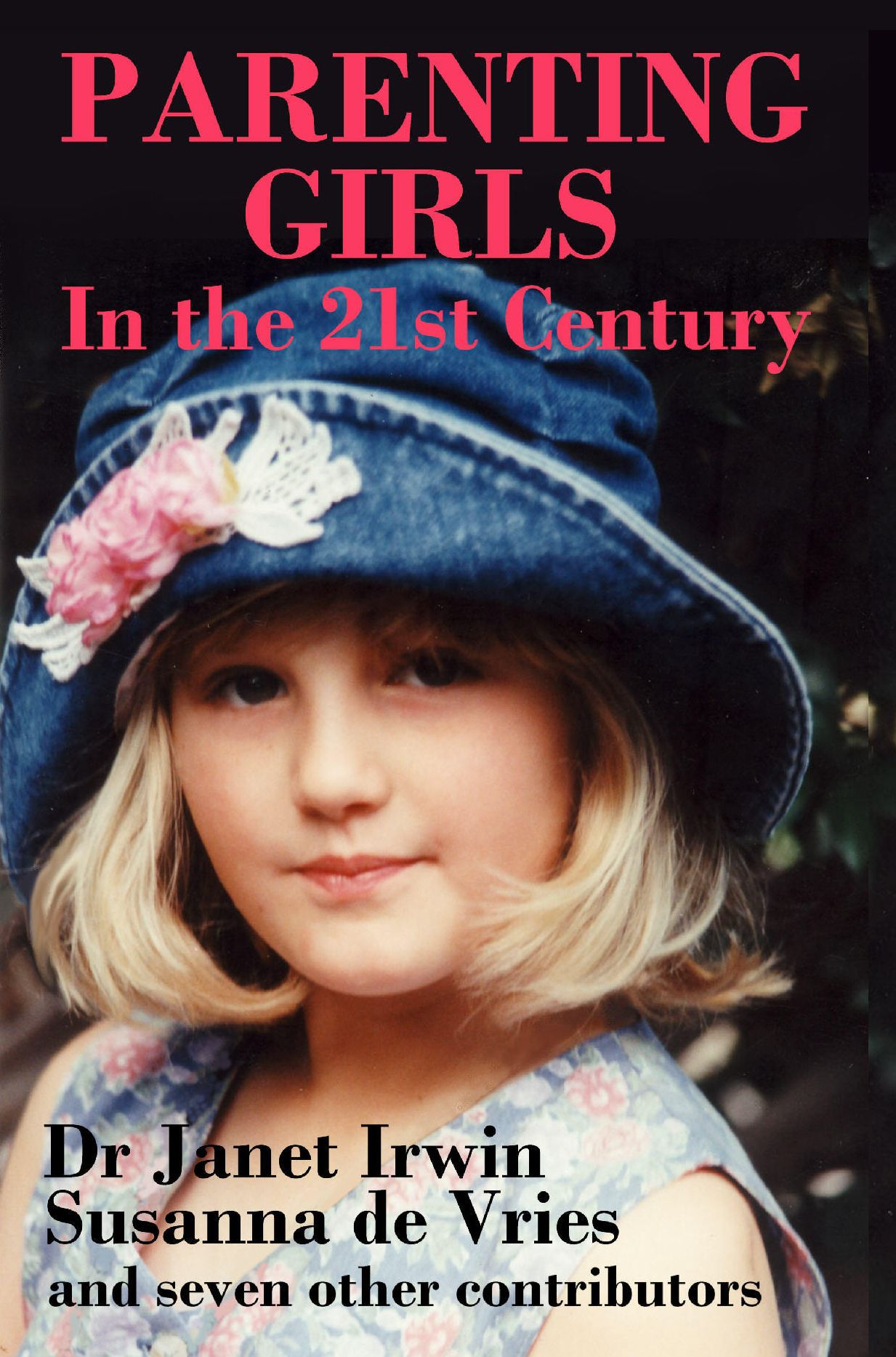 PARENTING GIRLS: In the 21st Century