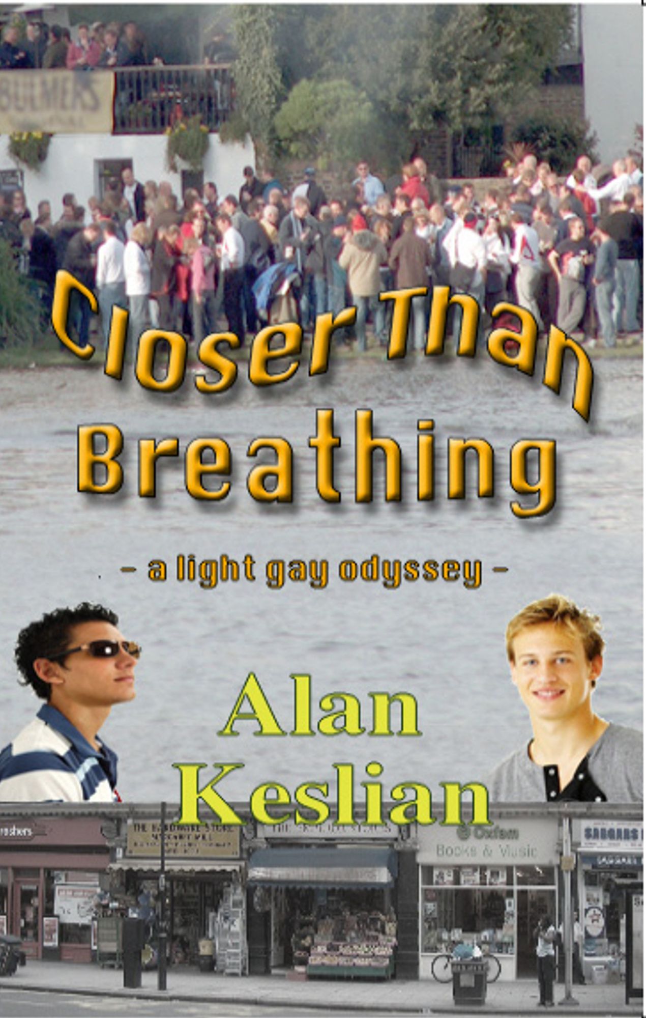 Closer Than Breathing: A Light Gay Odyssey