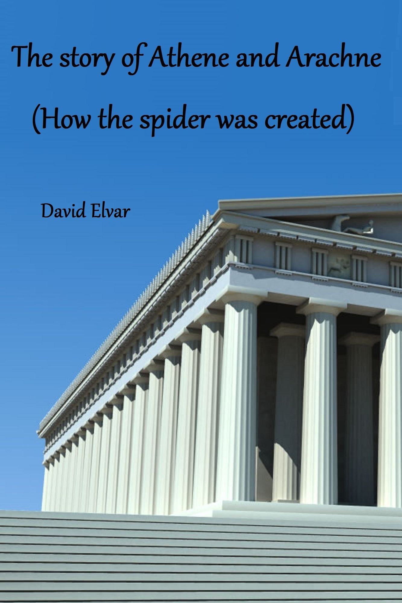 The story of Athene and Arachne (How the spider was created)