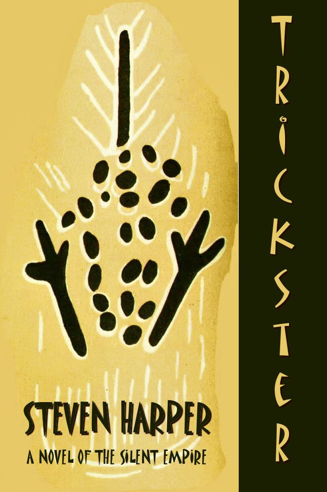 Trickster: A Novel of the Silent Empire
