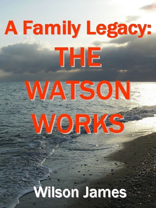 A Family Legacy: The Watson Works