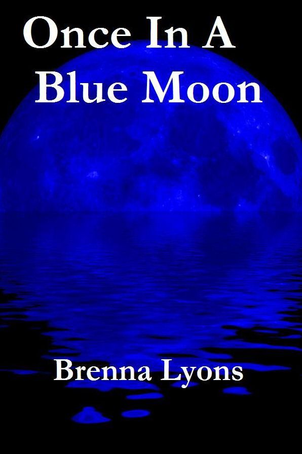 Once In A Blue Moon