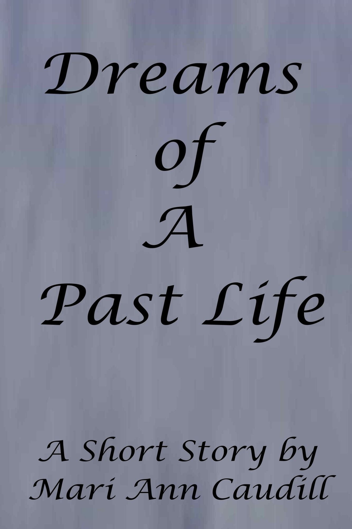 Dreams of a Past Life