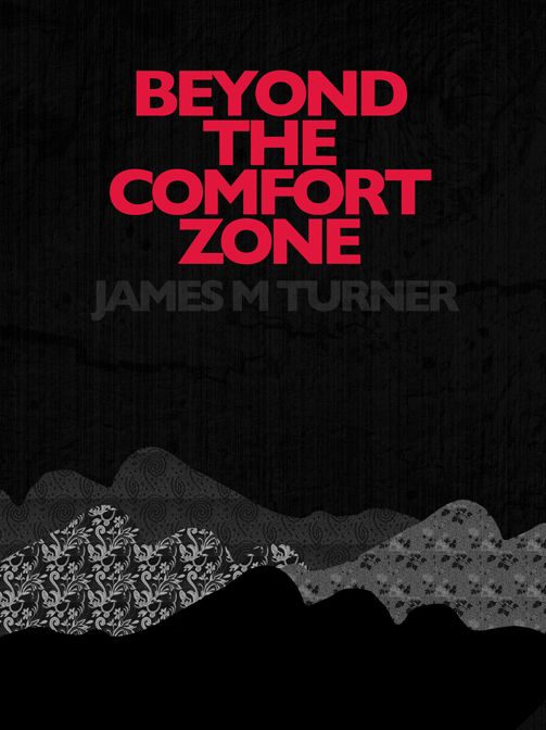 Beyond the Comfort Zone