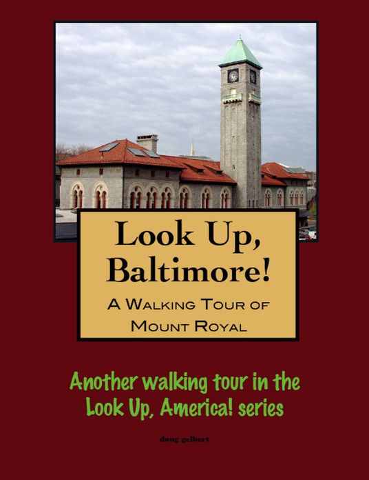 A Walking Tour of Baltimore's Mount Royal