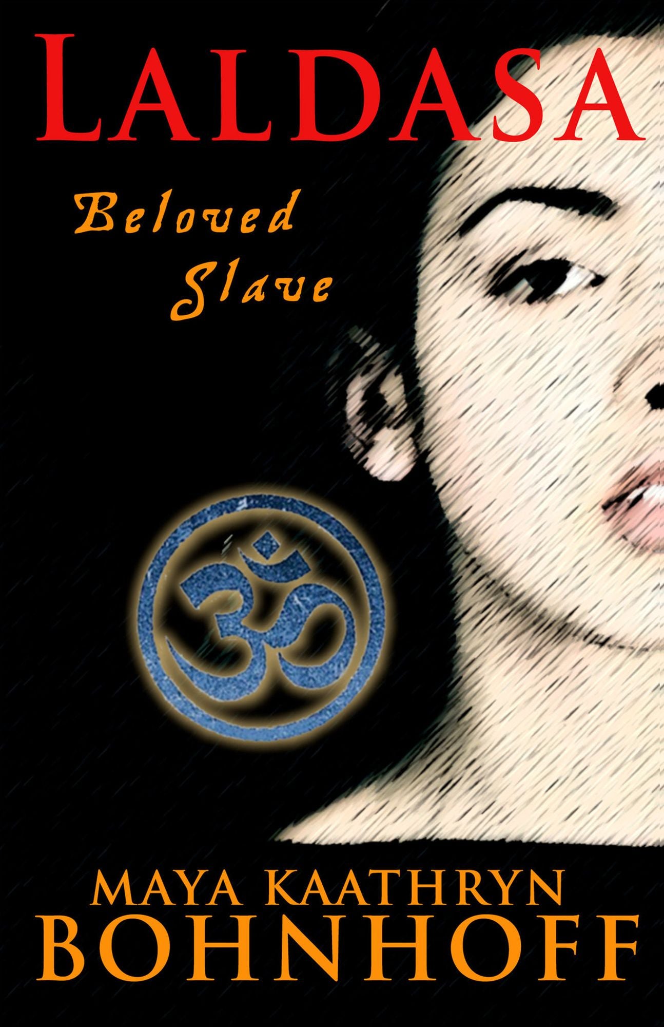 Laldasa: Beloved Slave