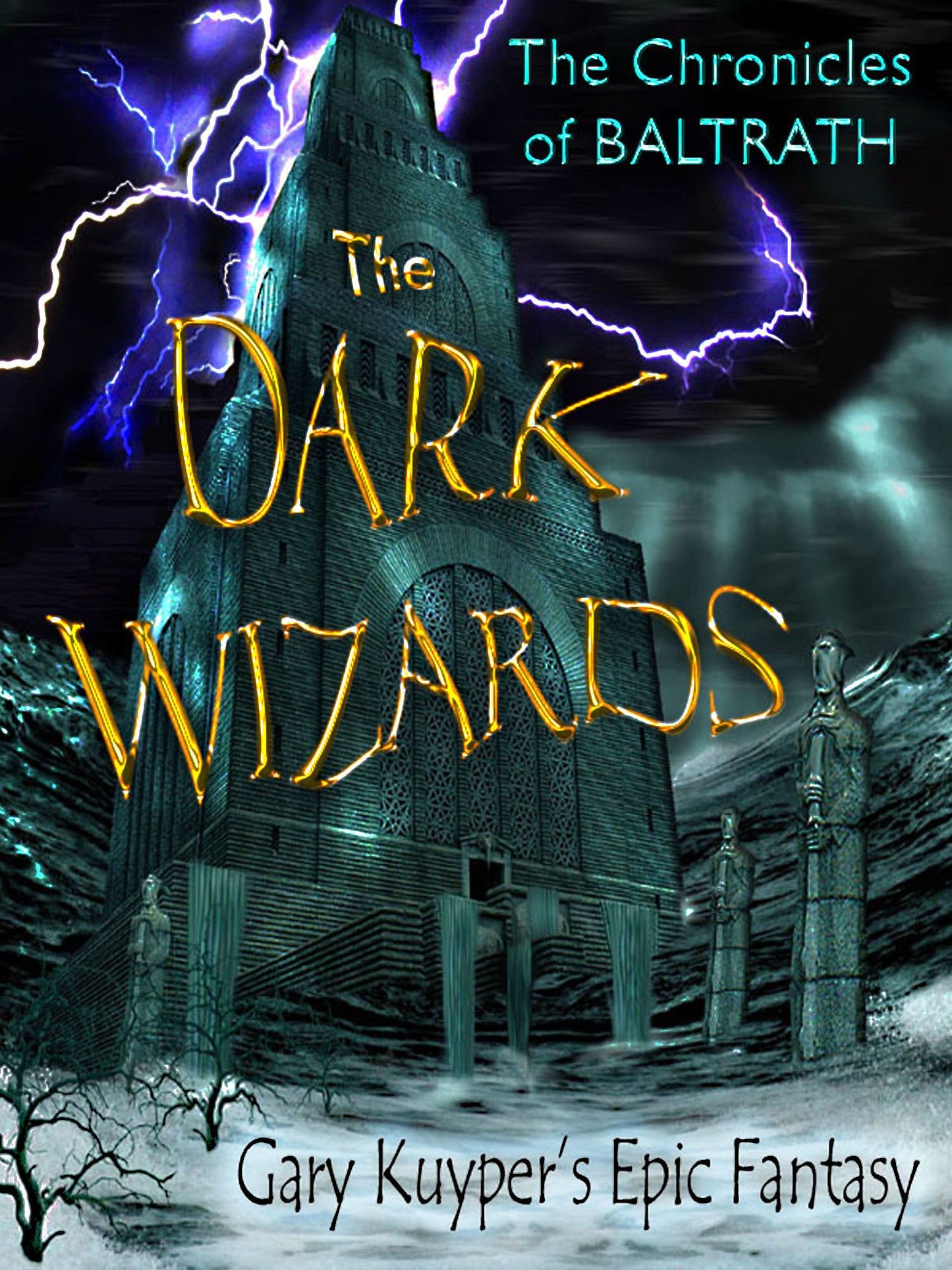 The Chronicles of Baltrath: The Dark Wizards