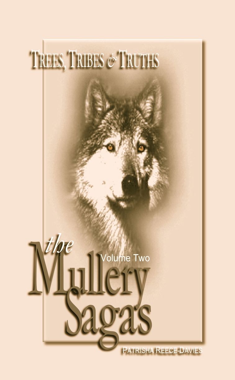 The Mullery Sagas, Volume two, Trees, Tribes & Truths