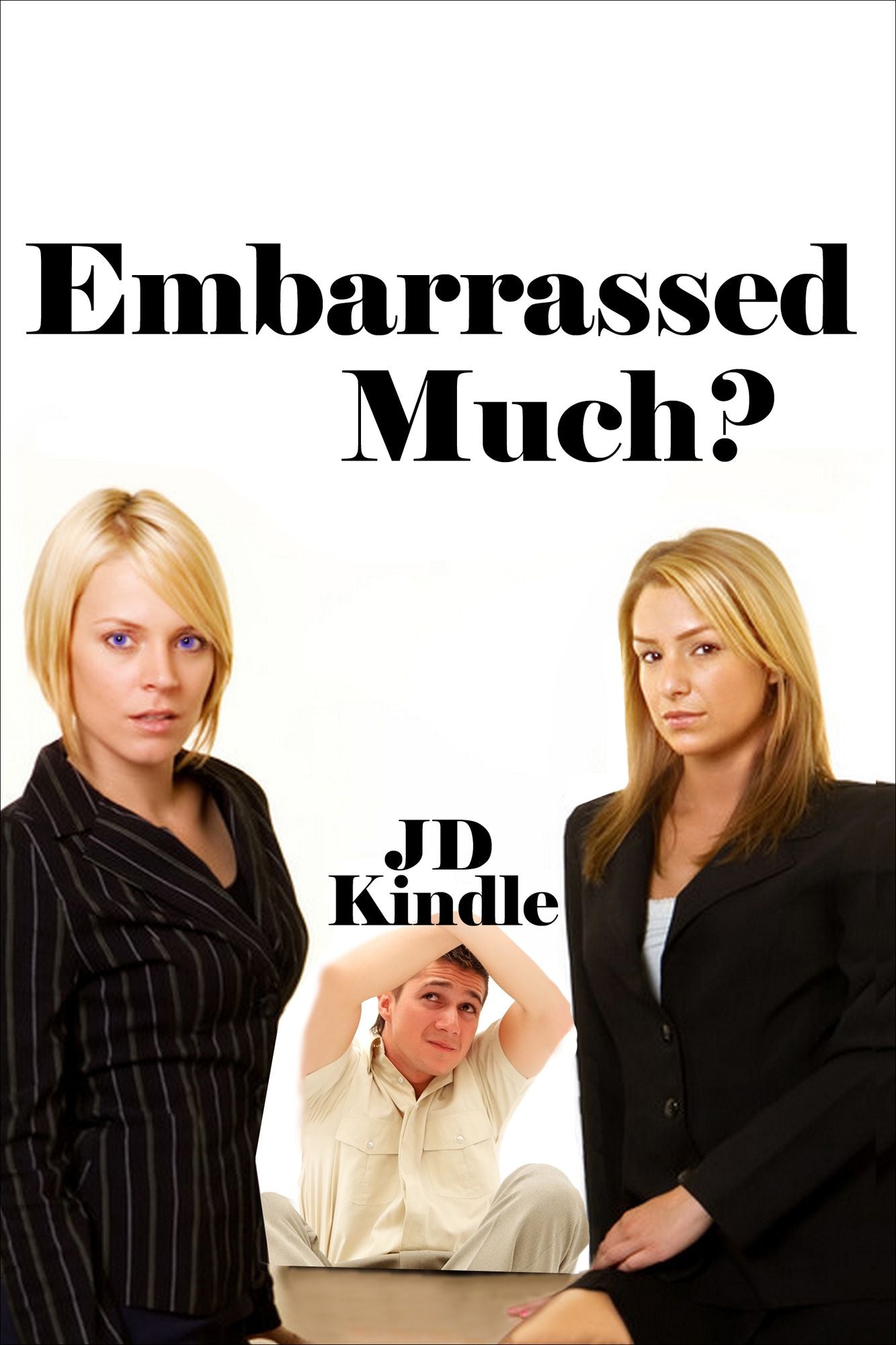 Embarrassed Much?