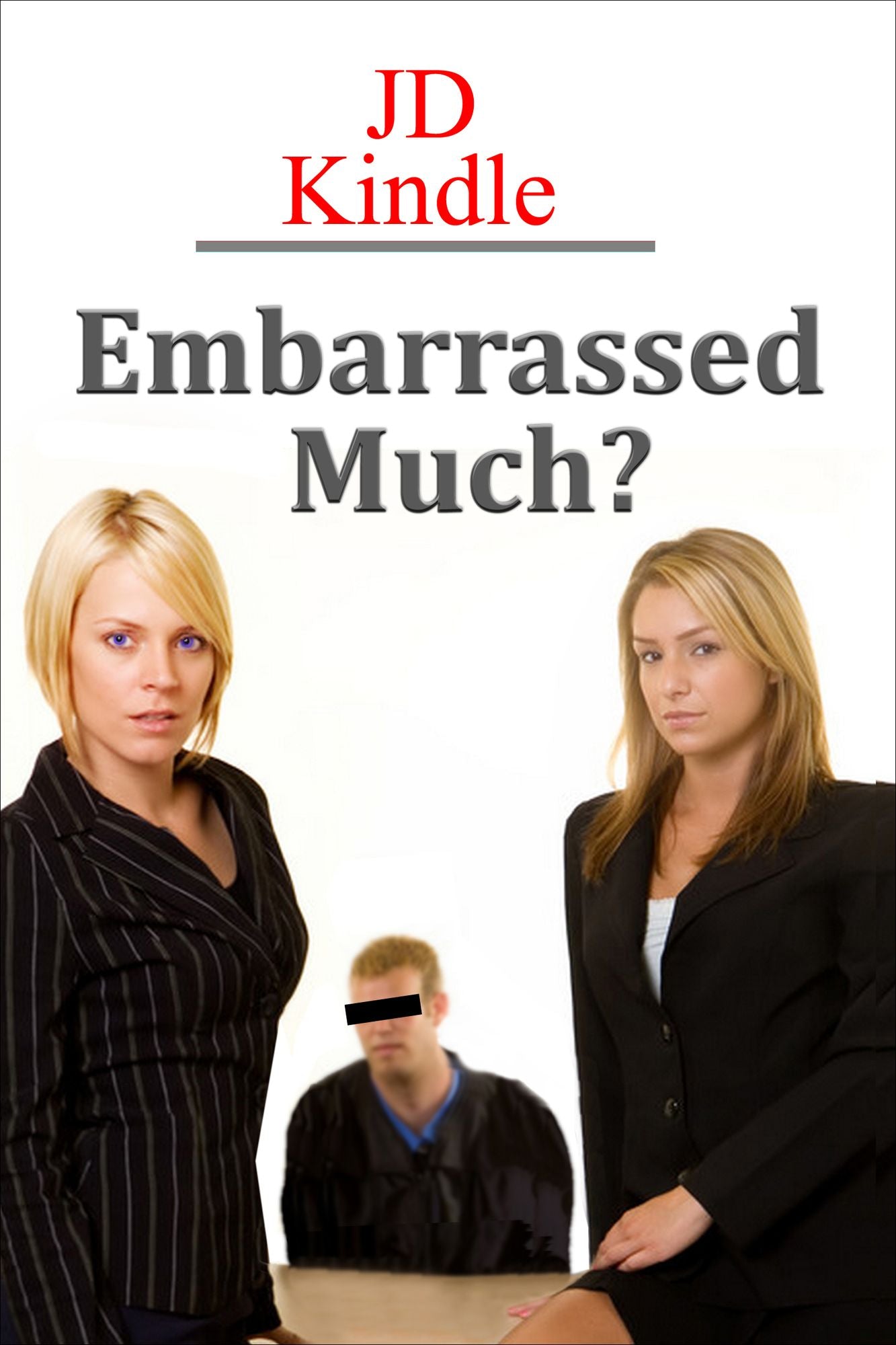 Embarrassed Much?