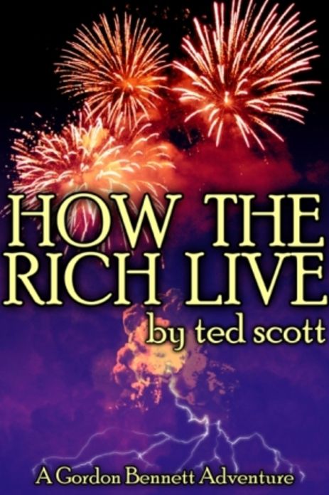 How The Rich Live