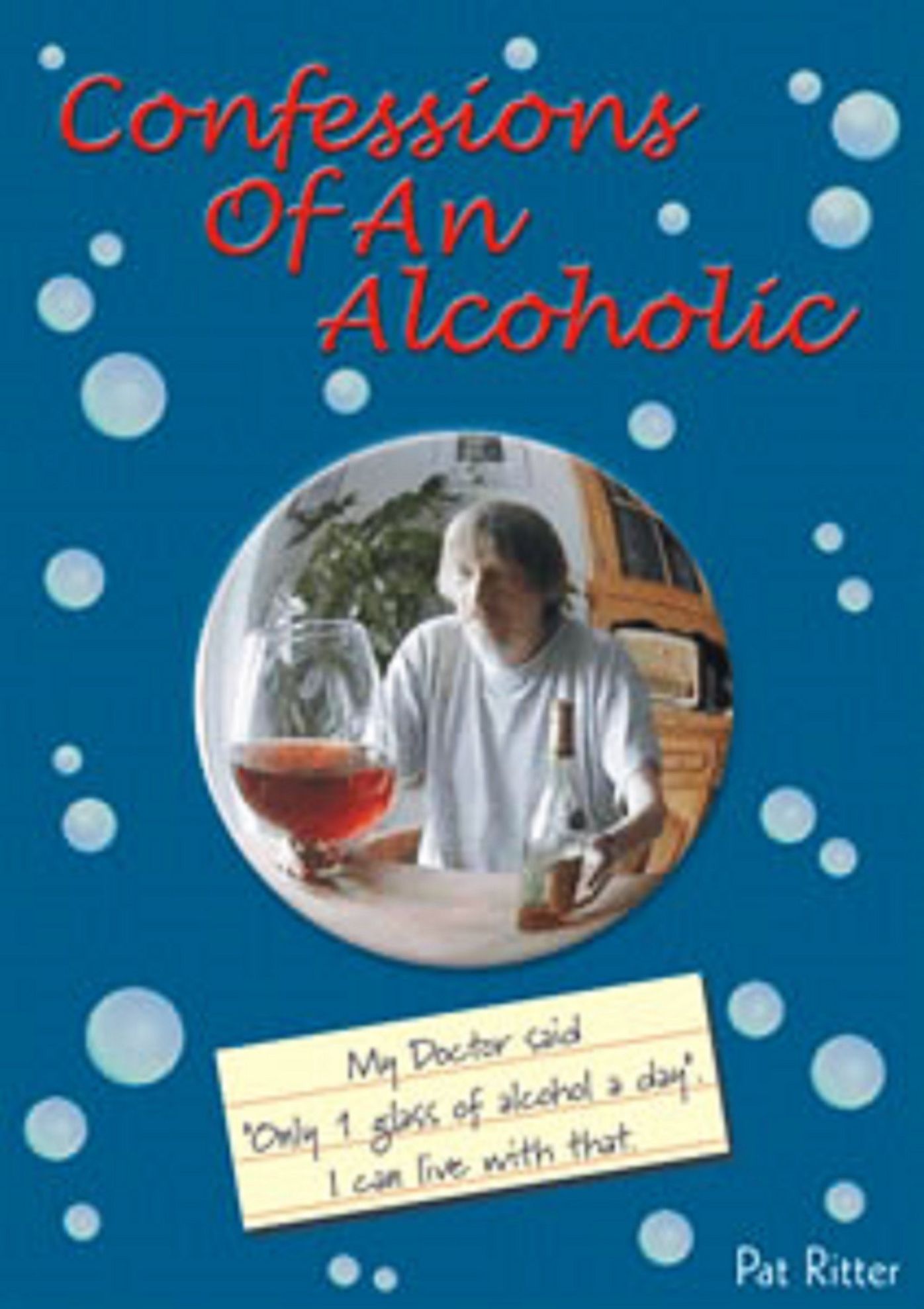 Confessions Of An Alcoholic