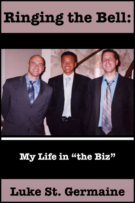 Ringing the Bell: My Life in the Biz