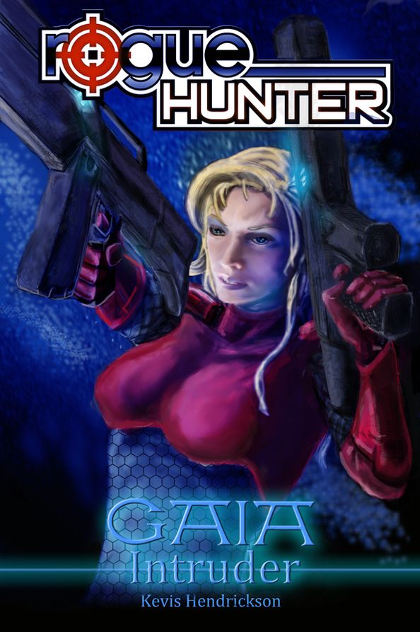 Rogue Hunter: Gaia #2: Intruder