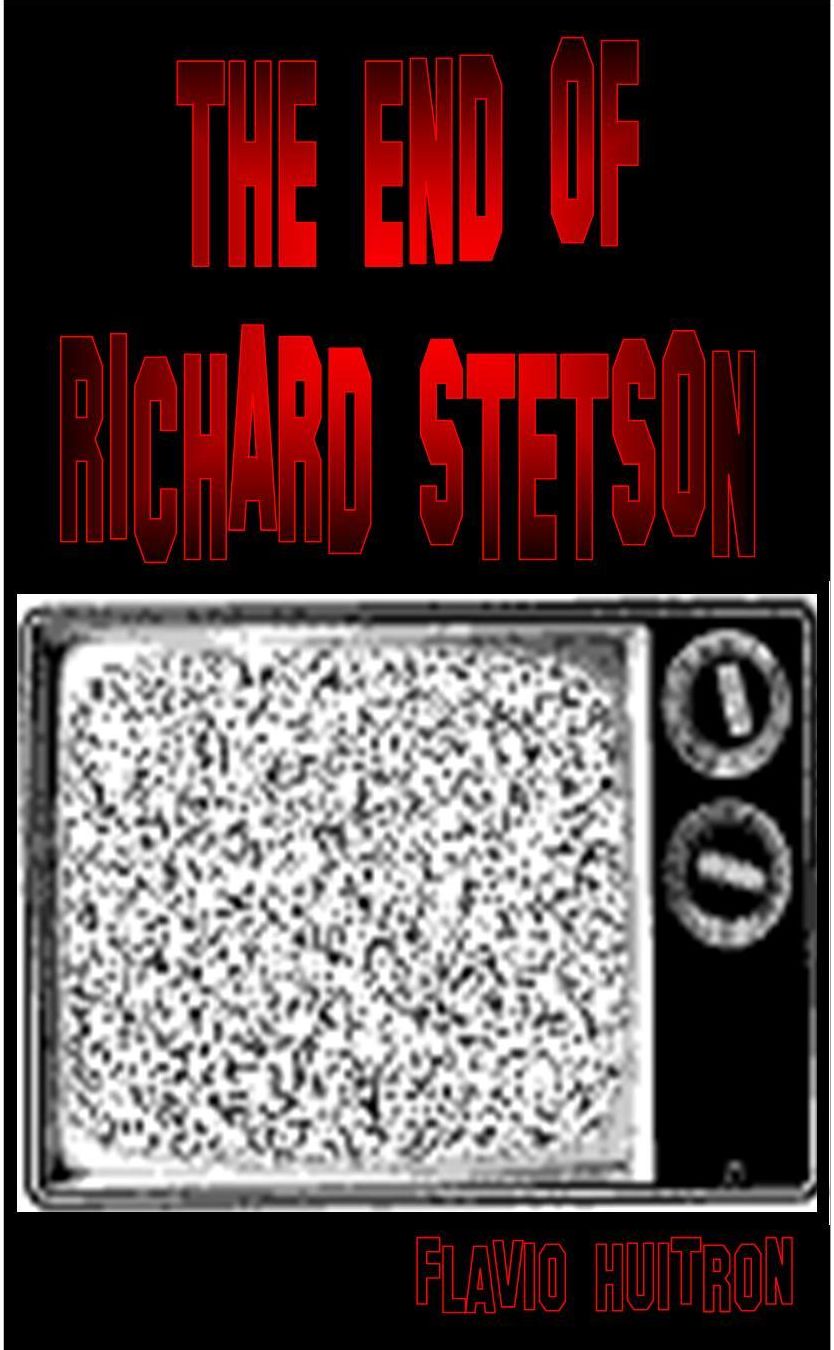 The End of Richard Stetson