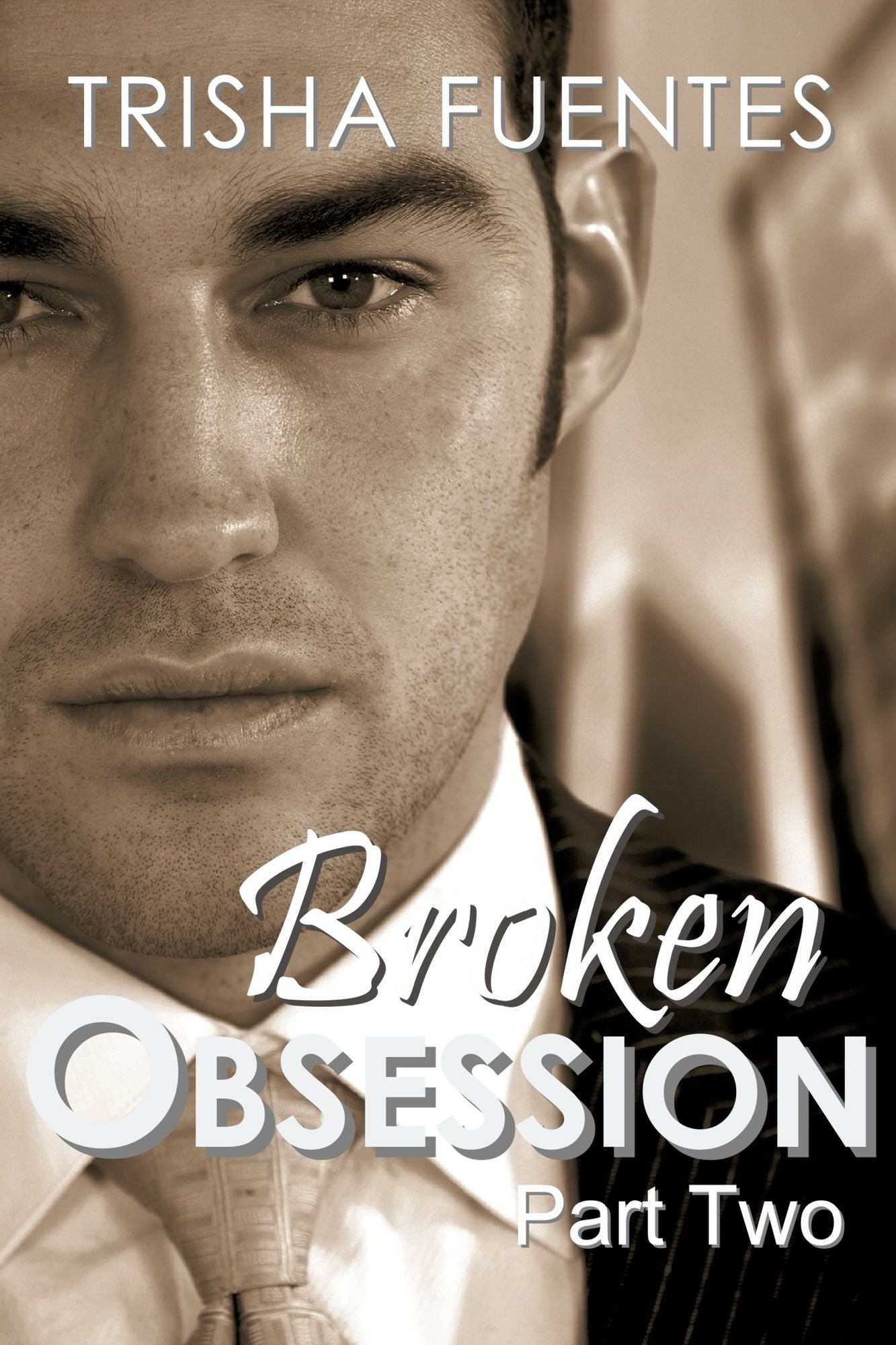 Broken Obsession: Part Two