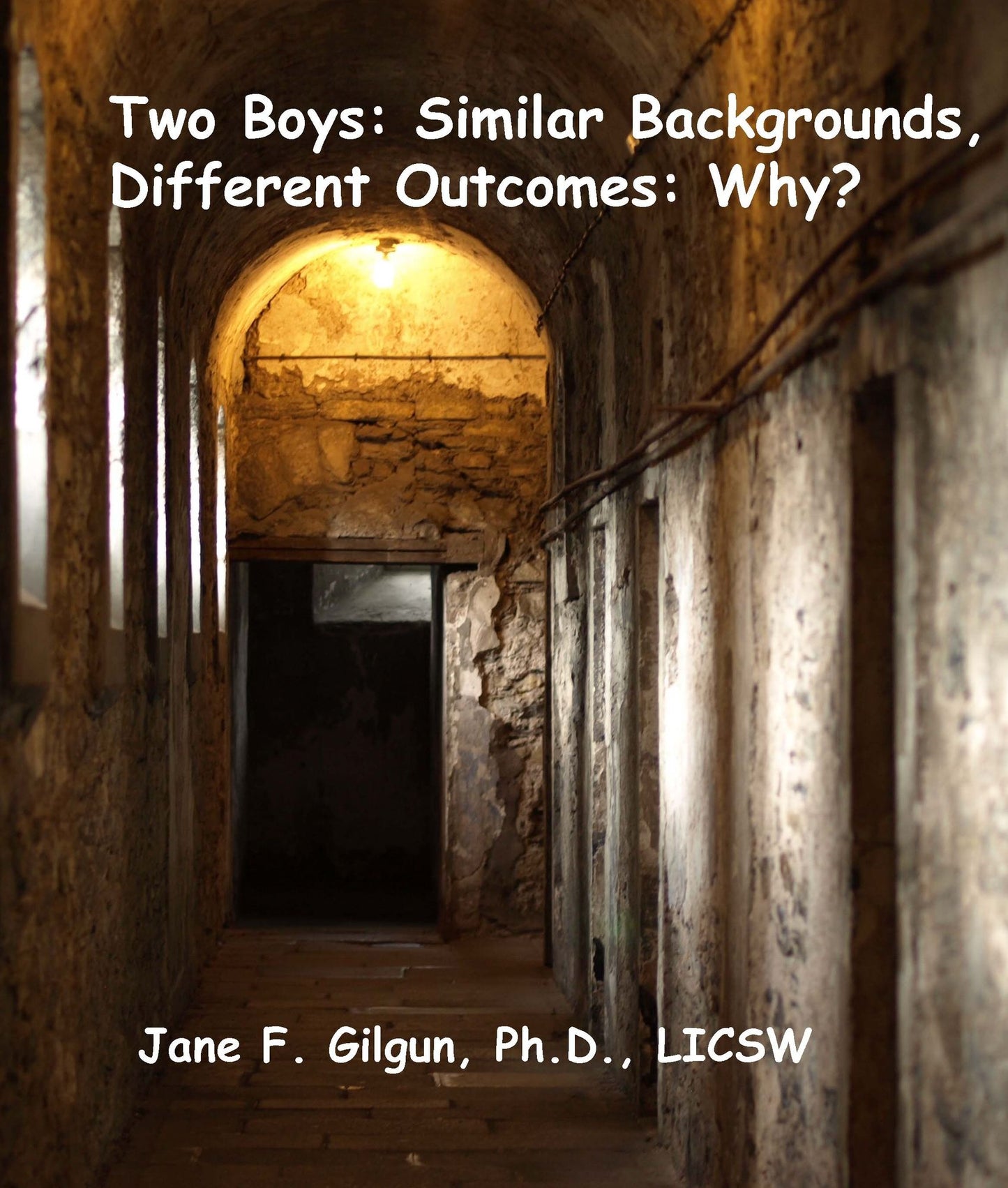 Two Boys, Similar Backgrounds: One Goes To Prison and One Does Not: Why?