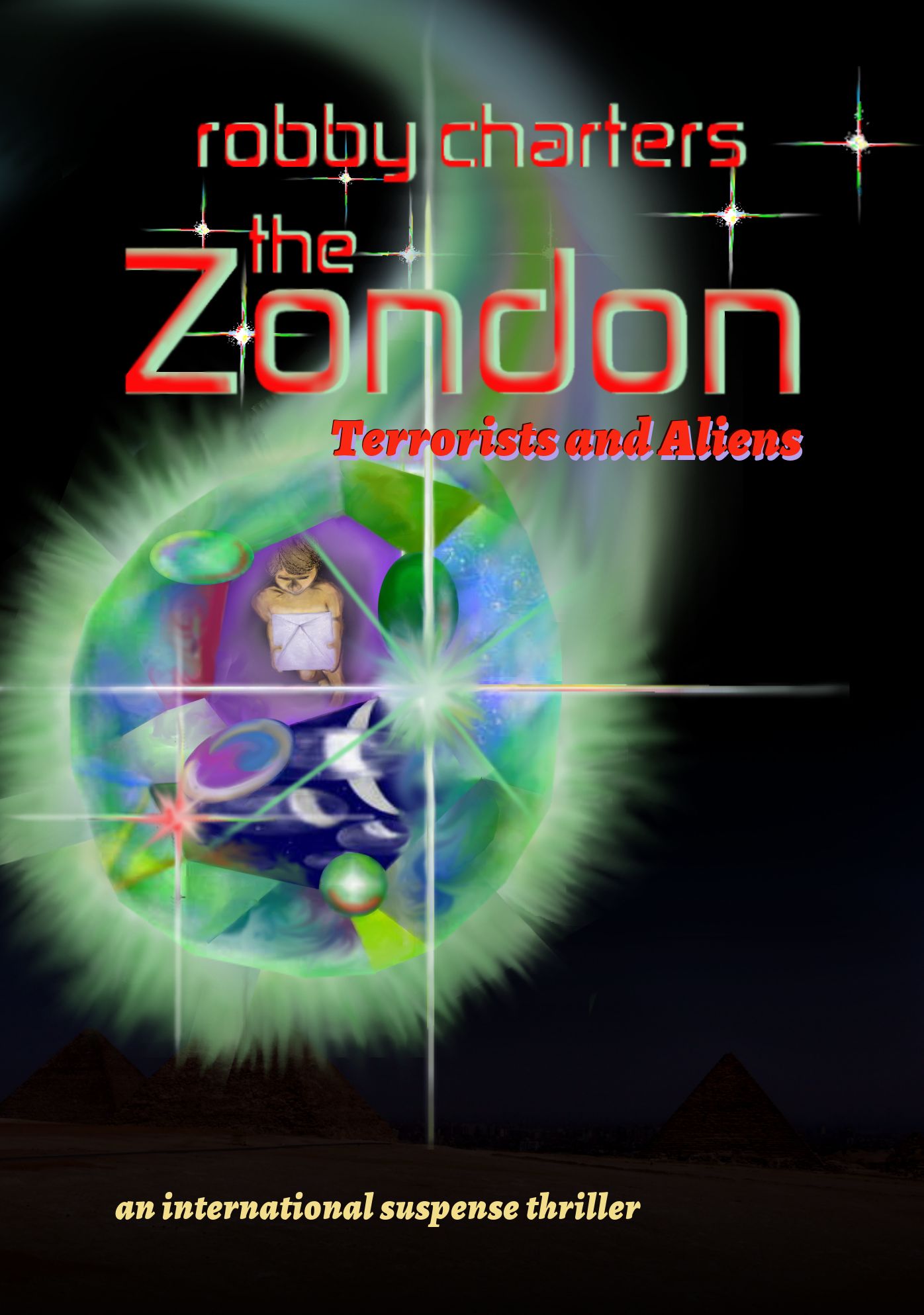 The Zondon: Terrorists and Aliens (an International Suspense Thriller)