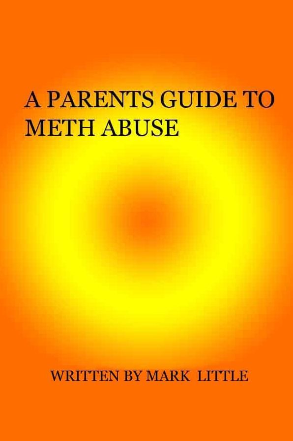 A Parents Guide To Meth Abuse