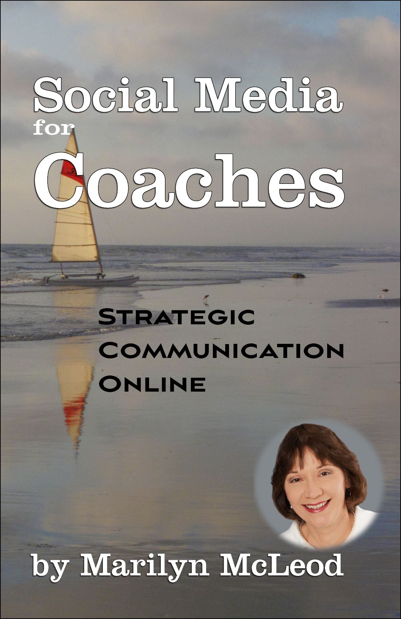 Social Media for Coaches: Strategic Communication Online