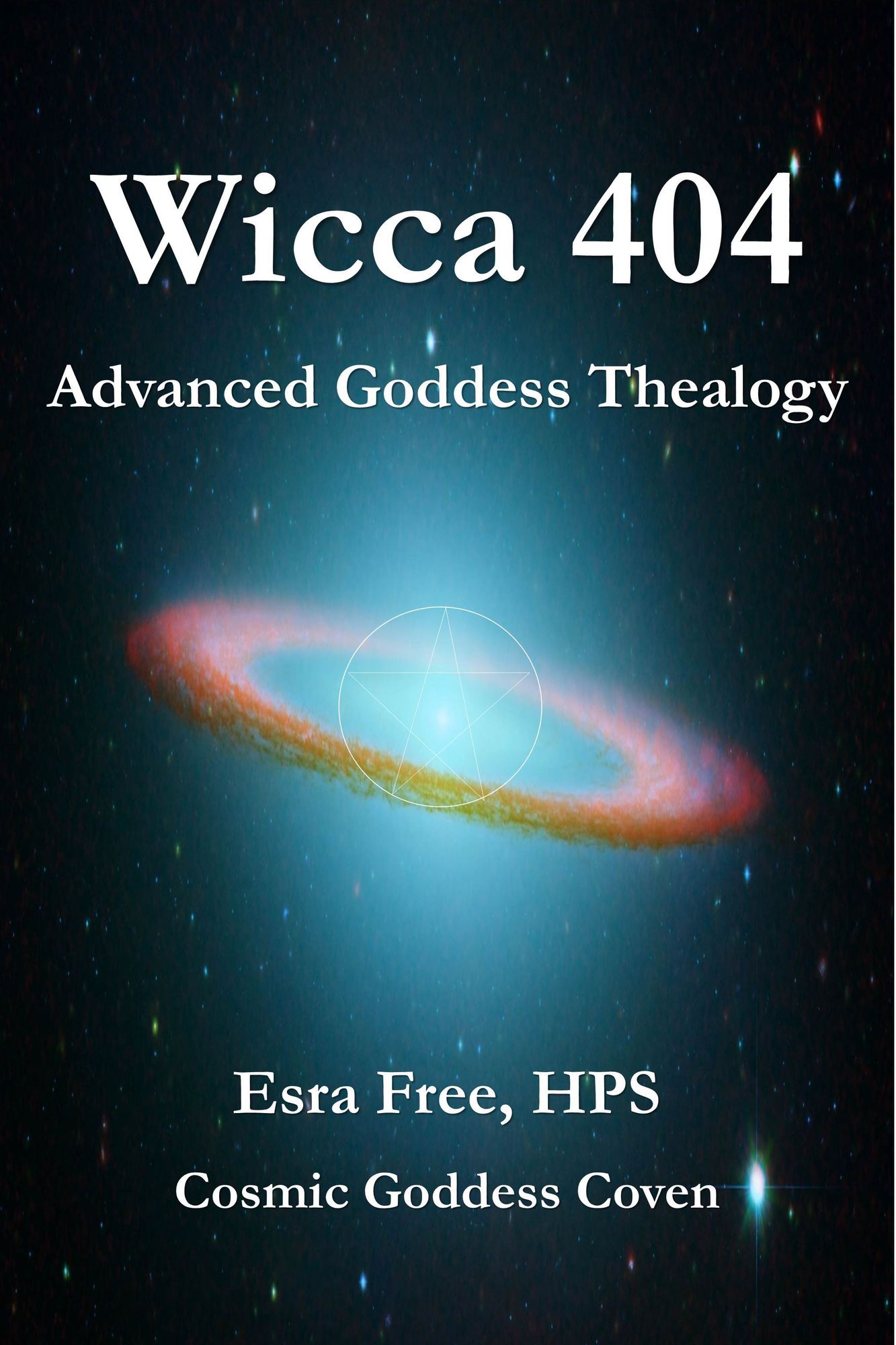 Wicca 404: Advanced Goddess Thealogy