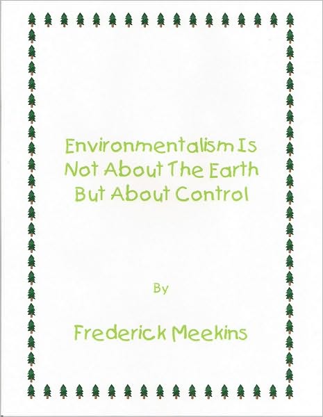 Environmentalism Not About the Earth But About Control