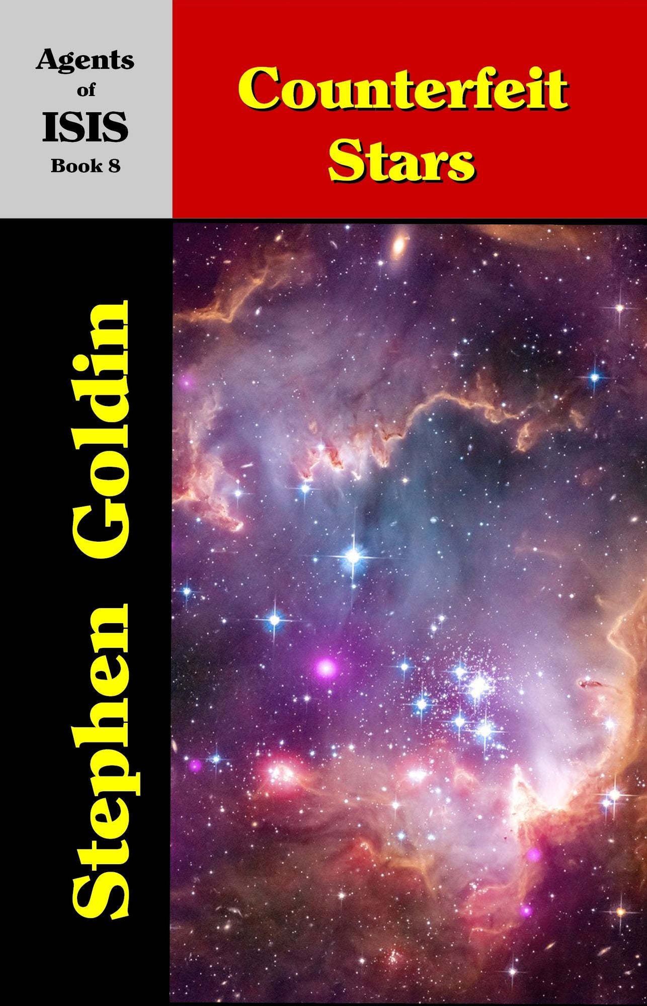 Counterfeit Stars: Agents of ISIS, Book 8