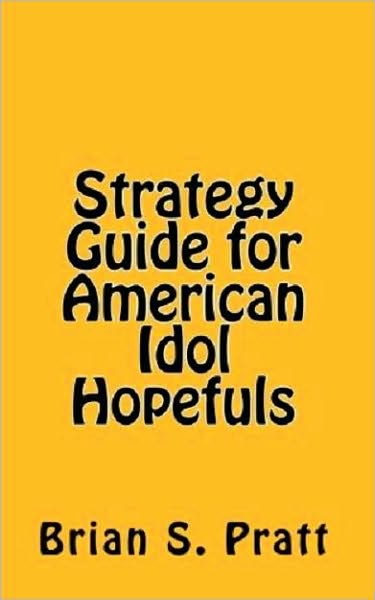 Strategy Guide for American Idol Hopefuls