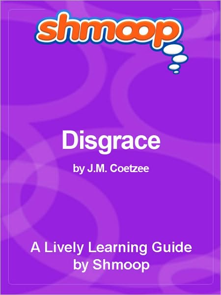 Disgrace - Shmoop Literature Guide