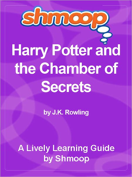 Shmoop Learning Guide - Harry Potter and the Chamber of Secrets