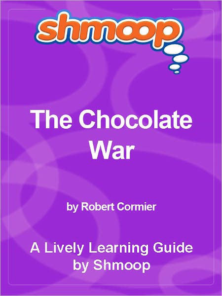 Shmoop Learning Guide - The Chocolate War