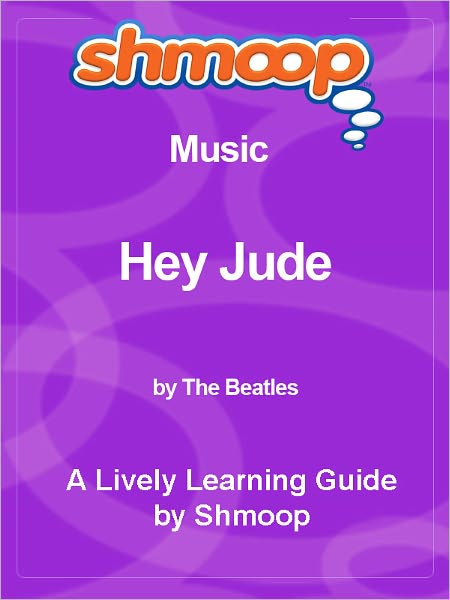 Shmoop Learning Guide - Hey Jude