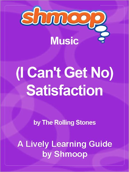 Shmoop Learning Guide - Satisfaction